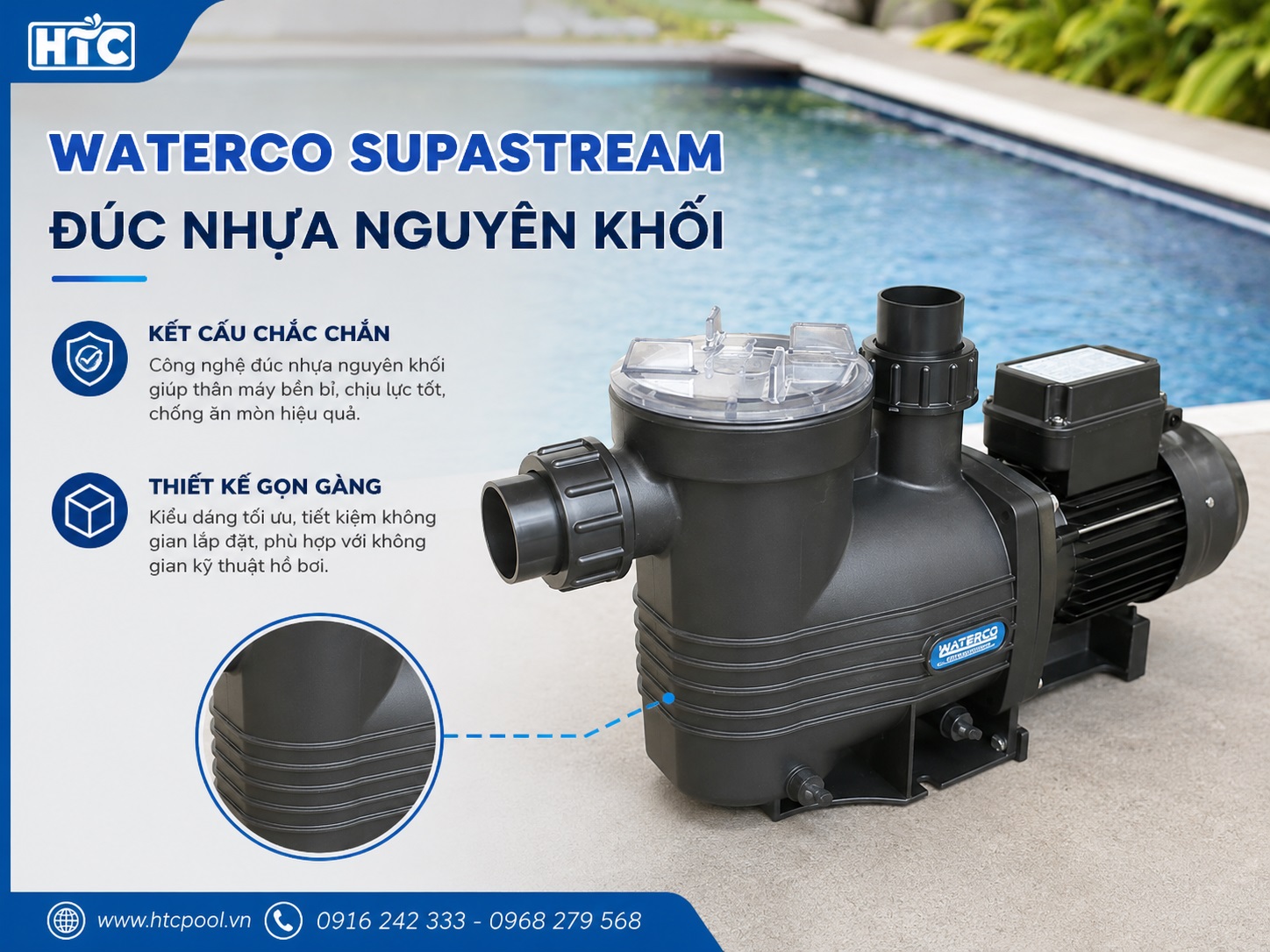 Máy bơm Waterco Supastream có kết cấu chắc chắn, chống ăn mòn hiệu quả.