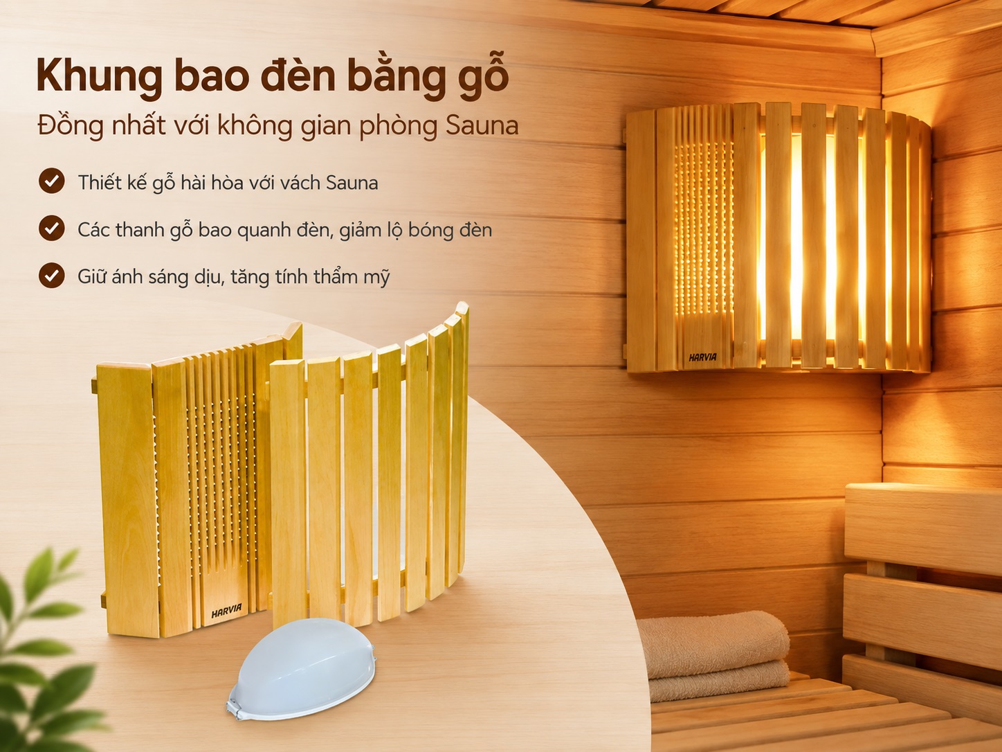 Khung bao đèn bằng gỗ đồng nhất với không gian phòng sauna.
