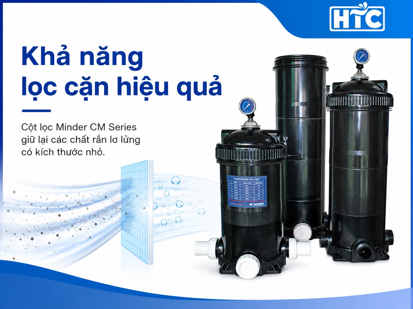 Cột lọc Minder CM Series giữ lại các chất rắn lơ lửng kích thước nhỏ, giữ nước trong hồ trong sạch.