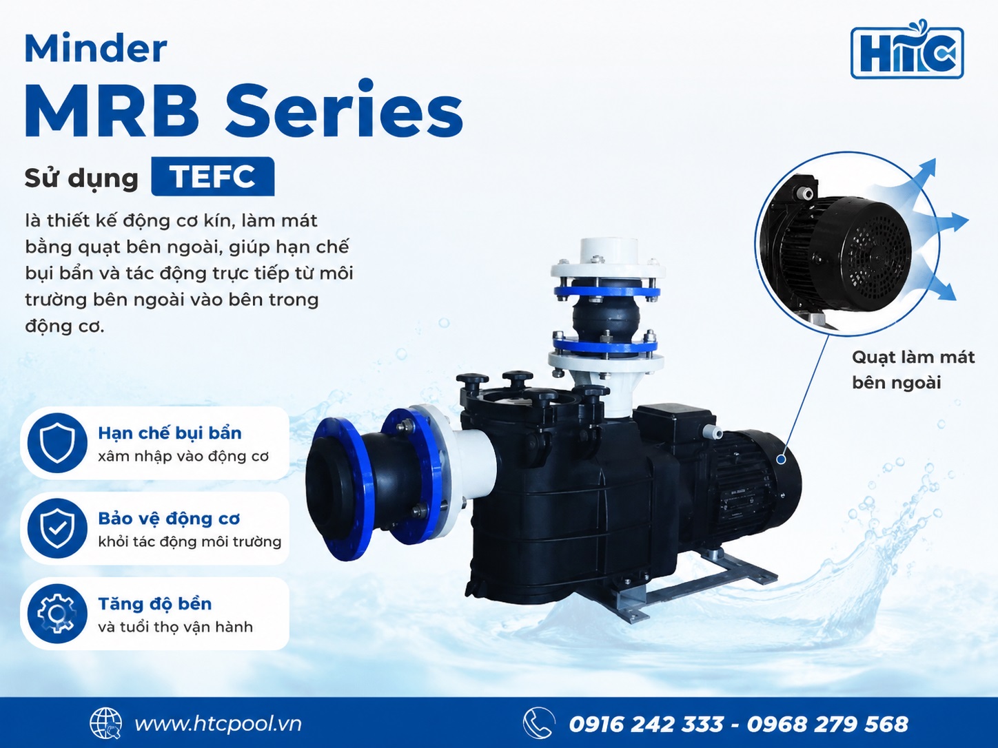 Động cơ TEFC của máy bơm Minder MRB Series giúp hạn chế bụi bẩn.